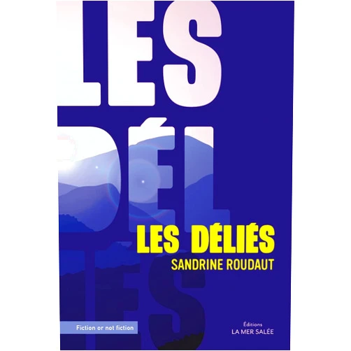 Sandrine ROUDAUT Les délies