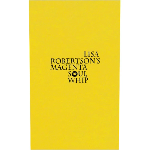 Lisa Robertson's Magenta Soul Whip