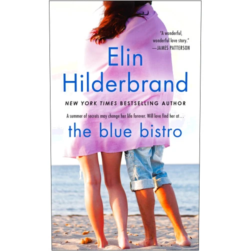 Elin Hilderbrand The Blue Bistro: A Novel