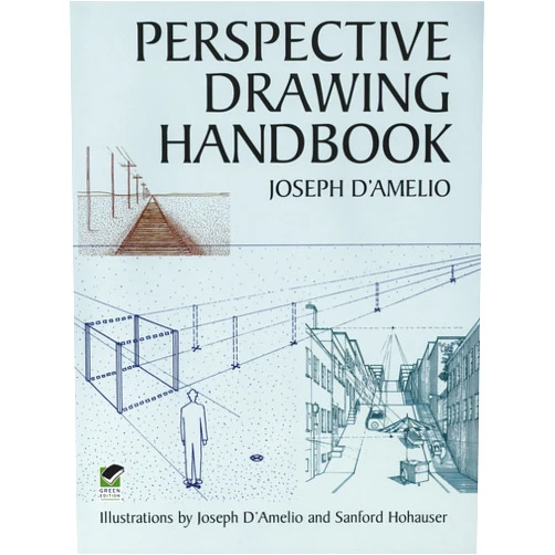 Joseph D'Amelio Perspective Drawing Handbook (Dover Art Instruction)