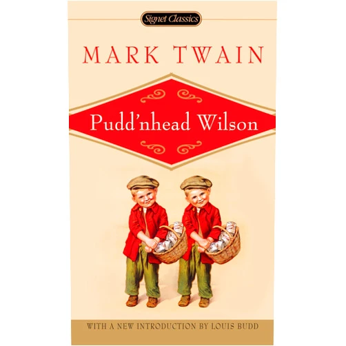 By Mark Twain (Author), Louis J. Budd (Introduction) Pudd'nhead Wilson