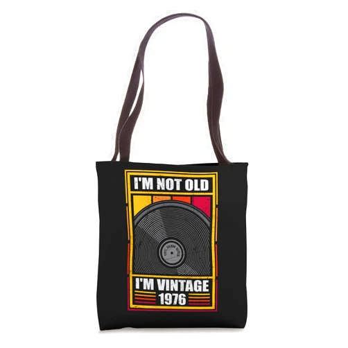 Vinyl Records Collector LP Turntable 1976 Birthday Birthday I'm Not Old I'm Vintage 1976 Vinyl Record Lover Tote Bag