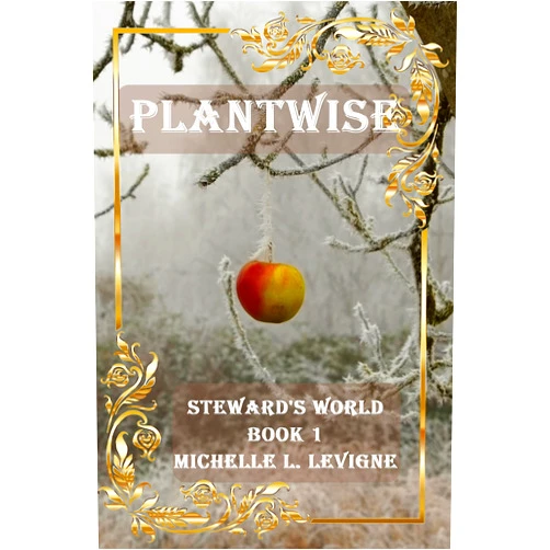 By Michelle Levigne (Author) Format: Kindle Edition Plantwise (Steward's World Book 1)