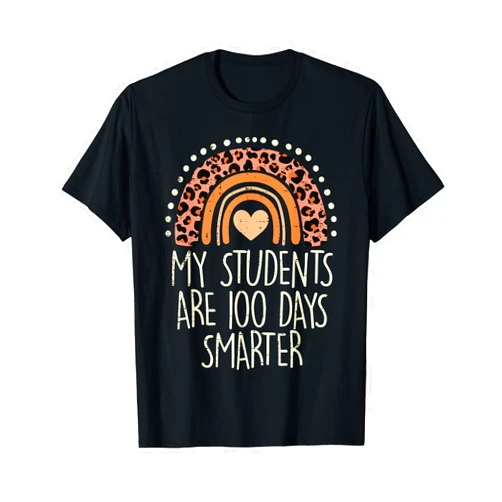 100th Day Of School Shirts For Teachers Gifts My Students Are 100 Days Smarter 100th Day Of School Teacher T-Shirt
