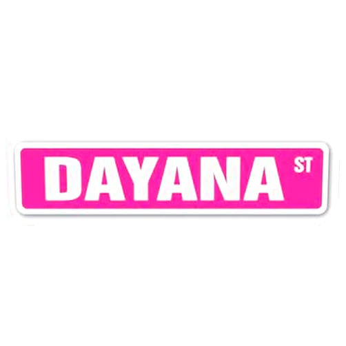 LA STICKERS Dayana Street Sticker Sign Name Childrens Room Door Gift Kid Child boy Girl Wall Entry - Sticker Graphic - Auto, Wall, Laptop, Cell, Truck Sticker for Windows, Cars, Trucks, Tool Boxes, laptops