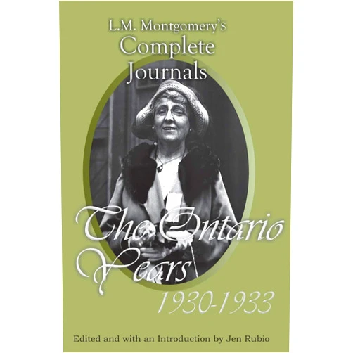 L. M. Montgomery,Jen Rubio L.M. Montgomery's Complete Journals: The Ontario Years, 1930-1933
