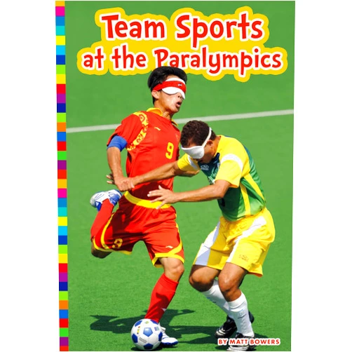 By Matt Bowers (Author) Team Sports at the Paralympics (Paralympic Sports)