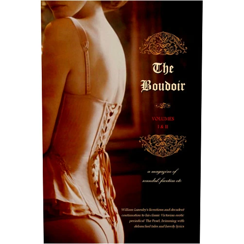 By Anonymous (Author), William Lazenby (Editor), Locus Elm Press (Editor) & 0 more Format: Kindle Edition The Boudoir, Volumes 1 and 2: a magazine of scandal, facetiae etc