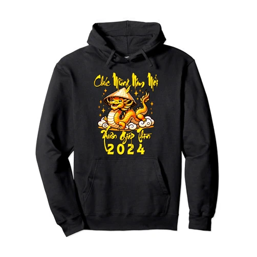 Tet Giap Thin 2024 Happy Vietnamese New Year Chuc Mung Nam Moi Vietnamese Xuan Giap Thin Rong Vang 2024 Pullover Hoodie
