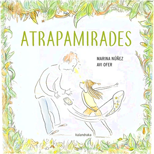 Catalan Edition by Marina Núñez (Author), Avi Ofer (Illustrator) Atrapamirades
