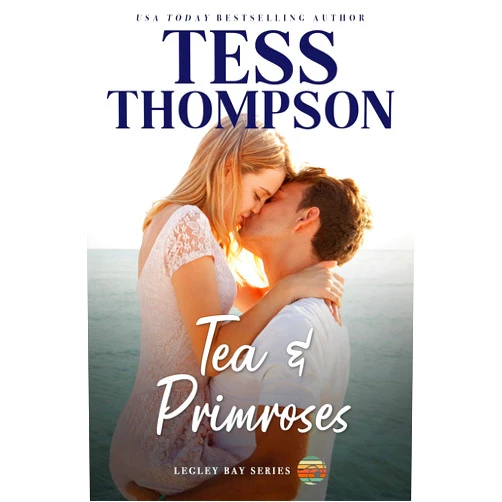 By Tess Thompson (Author) Format: Kindle Edition Tea and Primroses (The Legley Bay Series Book 2)
