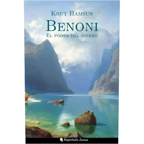 Knut Hamsun,Ángel Fernández Fernández,Miguel Ángel Sánchez López Benoni: El poder del dinero (Spanish Edition)