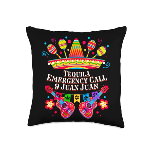 Witty Margarita Cinco De Mayo Mexican Tequila Emergency Call 9 Juan Juan Funny Cocktail Humor Throw Pillow