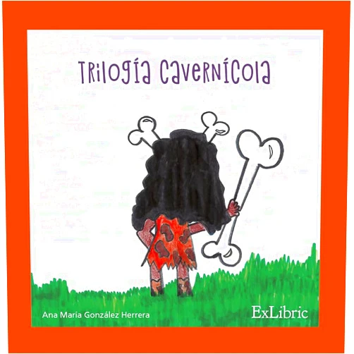 Spanish Edition by Ana María González Herrera (Author), Lucía Azagra (Illustrator) Trilogía cavernícola