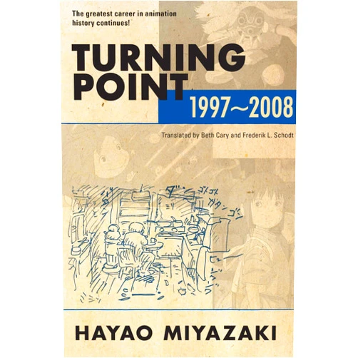 By Hayao Miyazaki (Author) Turning Point: 1997-2008