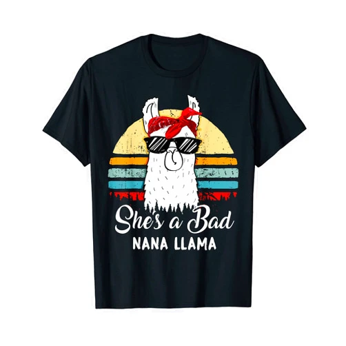 Funny Family Shirt She's a Bad Llama Mothers day Funny Shirt She's a Bad Nana Llama TShirt Mom Mama Grandma T-Shirt