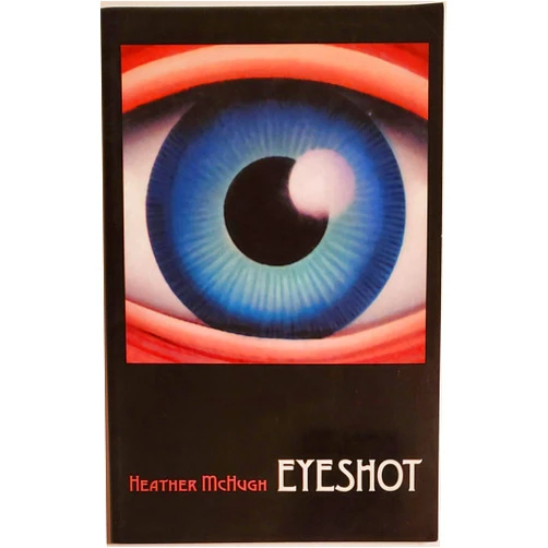 Heather McHugh Eyeshot (Wesleyan Poetry Series)