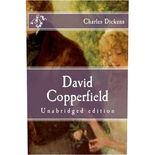 By Charles Dickens (Author) David Copperfield: Unabridged edition (Immortal Classics)