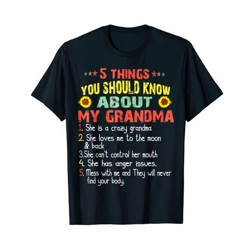 Funny 5 things you should know about my grandma T-Shirt