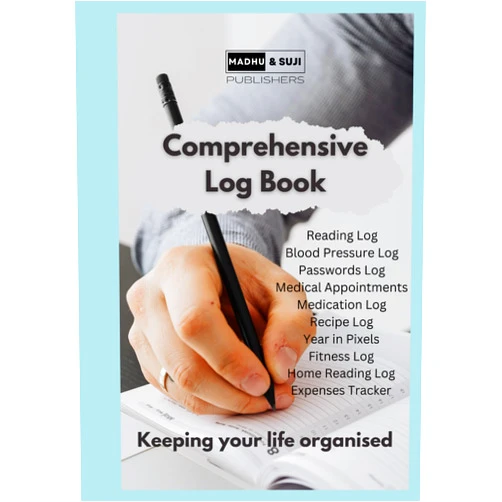 Madhu & Suji Publishers Comprehensive Log Book: An all-in-one organizer designed to streamline your life and keep you on track with your goals and responsibilities!