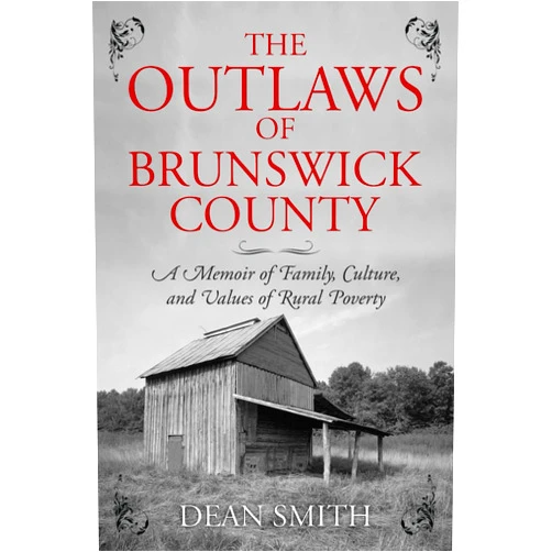 By Dean Smith (Author) The Outlaws of Brunswick County