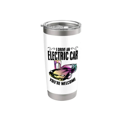Electric Vehicles Motors Car Enthusiast Dark Humor Funny Electric Car Driver Electric Car Lover Car Owner Stainless Steel Insulated Tumbler