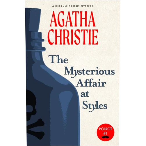 Agatha Christie The Mysterious Affair at Styles: A Hercule Poirot Mystery (Warbler Classics)