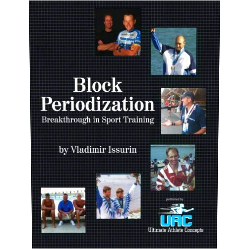 Vladimir B Issurin,Michael A Yessis Block Periodization: Breakthrough in Sport Training