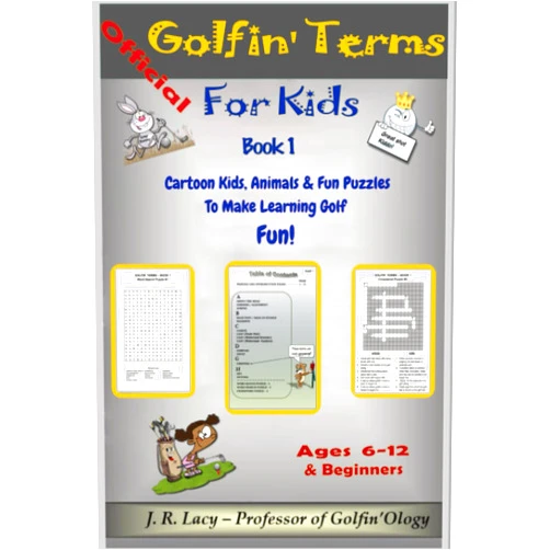 Golfin'Ology Publishers Golfin' Terms For Kids: Learn About Golf The Fun Way