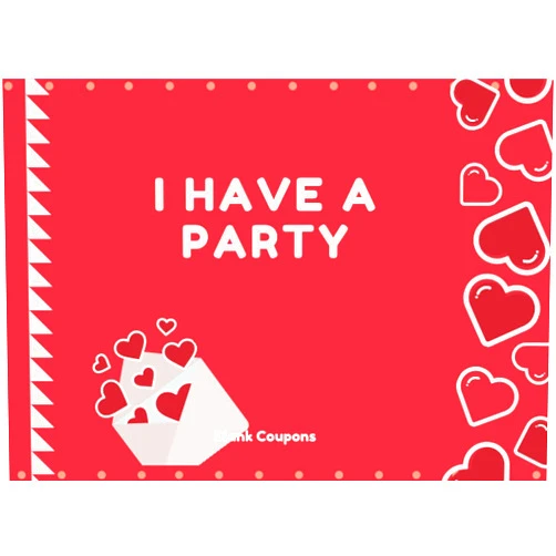 Akkach Coupons Press I HAVE A PARTY Blank Coupons: Notebook of DIY Ticket Style Voucher Templates Fillable Blank Coupons, perfect gift for all occasions and celebrations ... anniversary, wedding, party ) | 60 coupons
