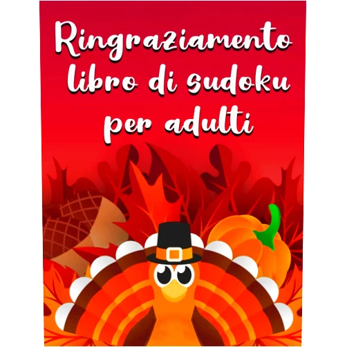 Chrase Publishing Ringraziamento libro di sudoku per adulti: Libro di giochi di Sudoku molto difficile con soluzioni, super divertente e rilassante libro di puzzle per ... per il Ringraziamento (Italian Edition)