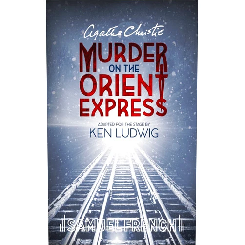 Agatha Christie,Ken Ludwig Agatha Christie's Murder on the Orient Express