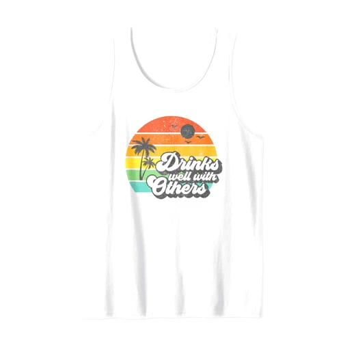 Retro Beach Vacation Summer Quotes Shirts & Gifts Drinks Well With Others Funny Retro Beach Summer Women Gift Tank Top