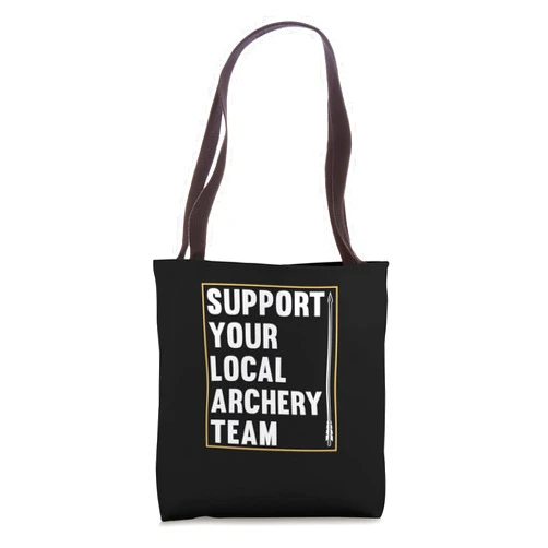 Archery Gifts & Accessories Support Your Local Archery Team - Bowman Bow Archery Coach Tote Bag