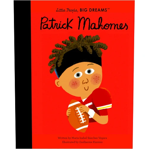 By Maria Isabel Sanchez Vegara (Author), Guilherme Karsten (Illustrator) Patrick Mahomes (Little People, BIG DREAMS, 124)