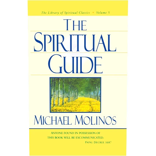 By Michael Molinos (Author) The Spiritual Guide (Library of Spiritual Classics)