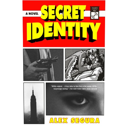 By Alex Segura (Author) Format: Kindle Edition Secret Identity: A Novel