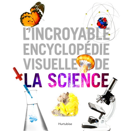 French Edition by Robert Winston Bruno Porlier (Author) L'incroyable encyclopédie visuelle de la science