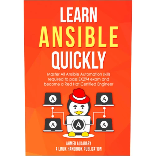 Ahmed Alkabary,Abhishek Prakash Learn Ansible Quickly: Master All Ansible Automation skills required to pass EX294 exam and become a Red Hat Certified Engineer.