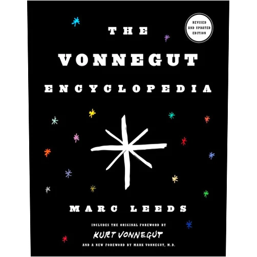 Marc Leeds,Kurt Vonnegut,Mark Vonnegut M.D. The Vonnegut Encyclopedia: Revised and updated edition