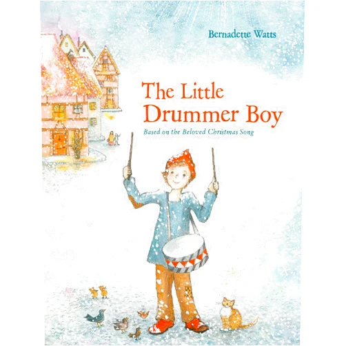By Bernadette Watts (Adapter, Illustrator) The Little Drummer Boy (1)