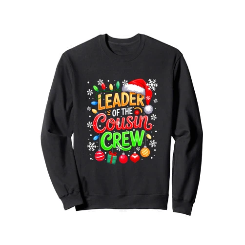 Family Christmas Costume Leader Of The Cousin Crew Xmas Colorful Costume Kids Toddler Sweatshirt