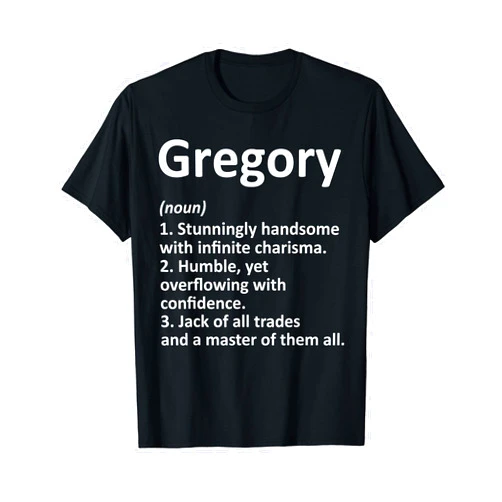 Custom Men Name Meaning Boy Christmas Father's Day GREGORY Definition Personalized Name Funny Birthday Gift T-Shirt