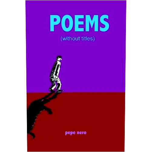 Pepe nero Poems