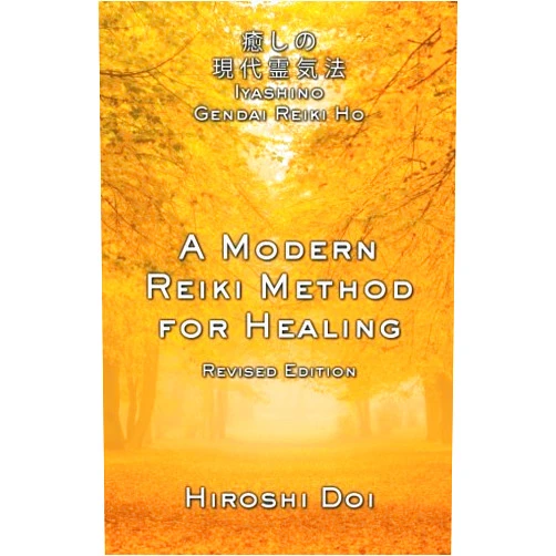 Hiroshi Doi A Modern Reiki Method for Healing