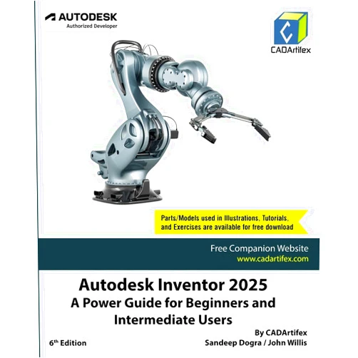 By CADArtifex (Author), John Willis (Author), Sandeep Dogra (Author) & 0 more Autodesk Inventor 2025: A Power Guide for Beginners and Intermediate Users