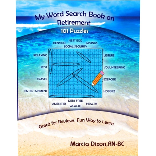By Marcia A Dixon (Author) My Word Search Book On Retirement
