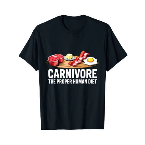 Carnivore Meat Eating Food Diet Carnivore The Proper Human Diet T-Shirt