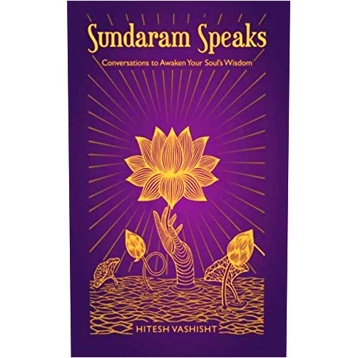 Hitesh Vashisht Sundaram Speaks: Conversations to Awaken Your Soul’s Wisdom