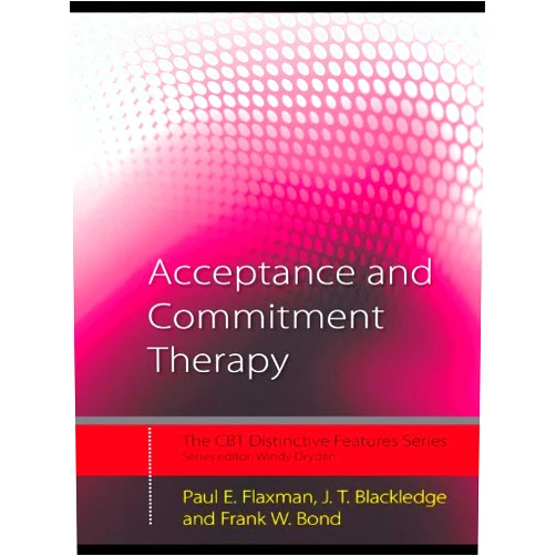 By Paul E. Flaxman (Author), J.T. Blackledge (Author), Frank W. Bond (Author) & 0 more Format: Kindle Edition Acceptance and Commitment Therapy: Distinctive Features (CBT Distinctive Features)